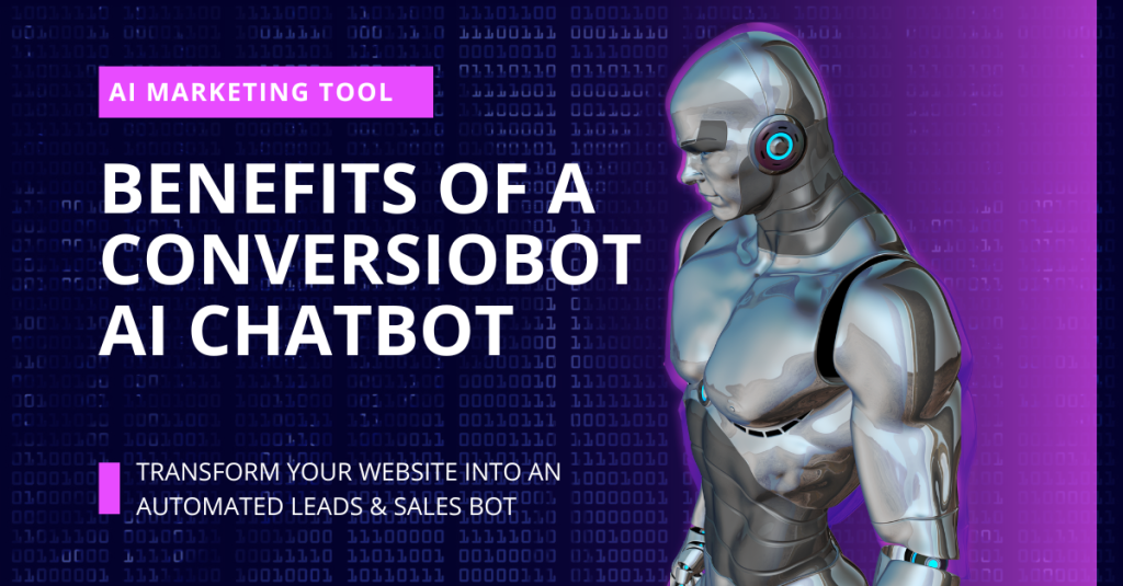 Discover the Benefits of a ConversioBot AI Chatbot