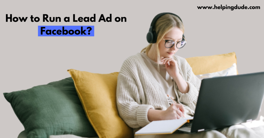 How to Run a Lead Ad on Facebook