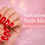 Valentine’s Nails Ideas Cute Red & Heart Designs